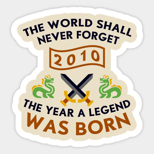 2010 The Year A Legend Was Born Dragons and Swords Design Sticker by Graograman